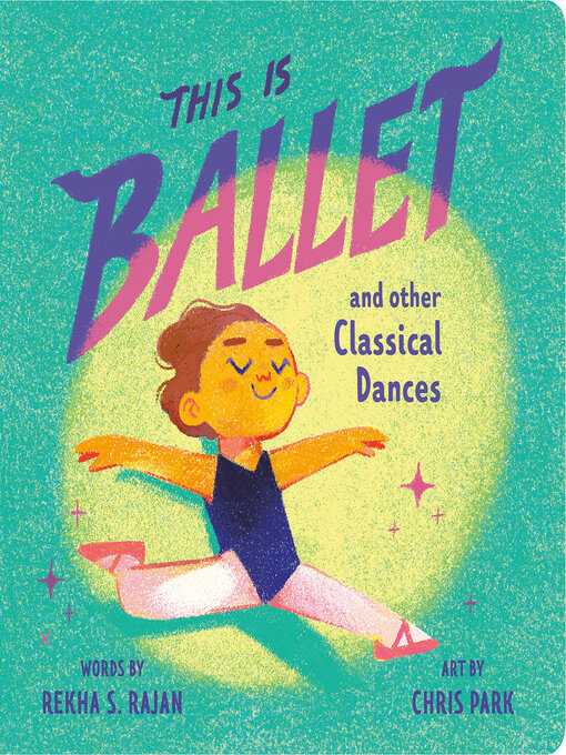 Title details for This Is Ballet by Rekha S. Rajan - Wait list